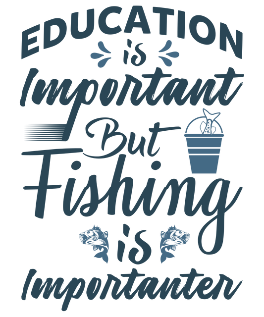 Education is  important but  Fishing Is Importanter  -  Decals Sticker Graphic - Auto, Wall, Laptop, Cell, Truck Sticker for Windows, Cars, Trucks